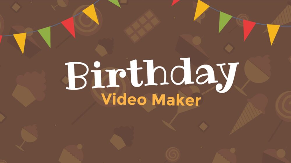 How to Make a Happy Birthday Video Online:The Ultimate Guide