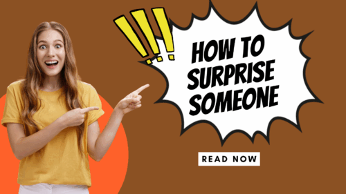 🎁 How to Surprise Someone: Creative Ideas to Make Moments Magical
