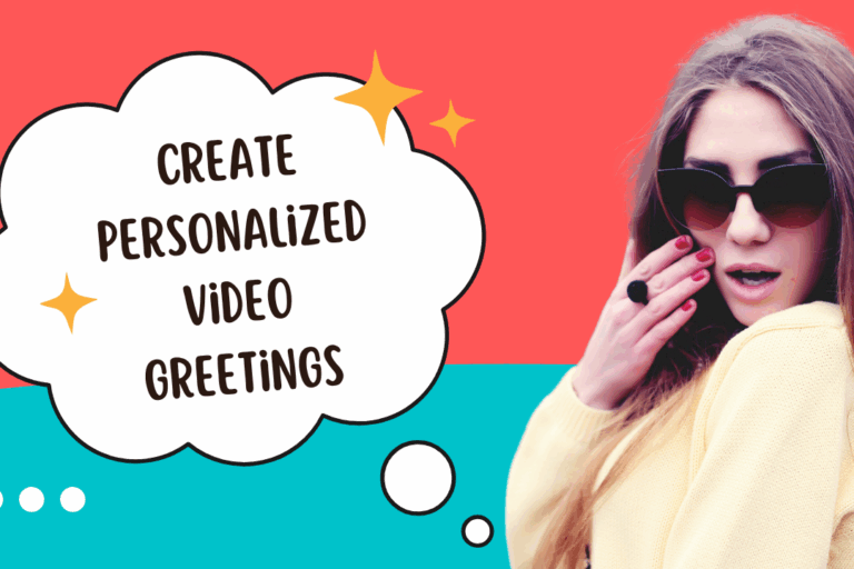 Create Personalized Video Greetings: The Ultimate Guide to Magical Messaging