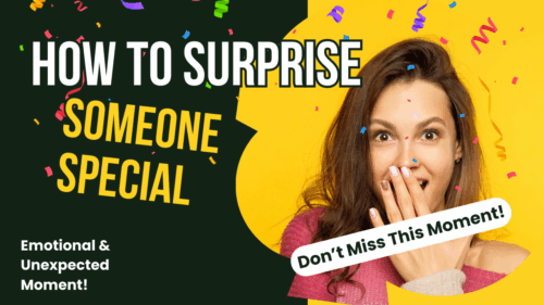 How to Surprise Someone Special: The Definitive Guide with Magical Personalized Greetings
