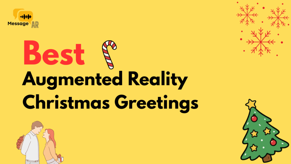 Augmented Reality Christmas Greetings: What They Are + 10 Examples (2026)