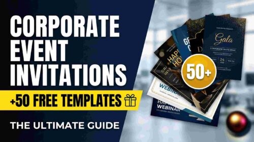 The Complete Guide: How to Create Corporate Event Invitations