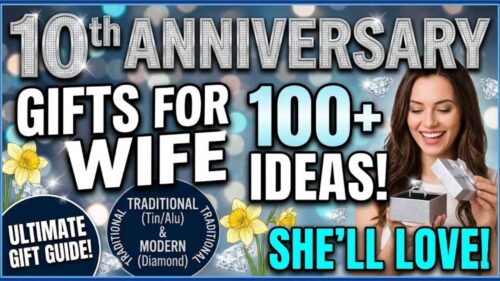 10th Wedding Anniversary Gifts for Wife: 100+ Ideas She’ll Love