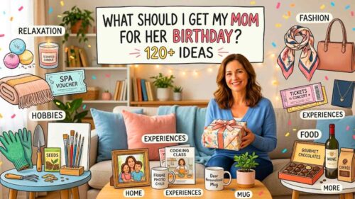 What Should I Get My Mom for Her Birthday? 120+ Ideas