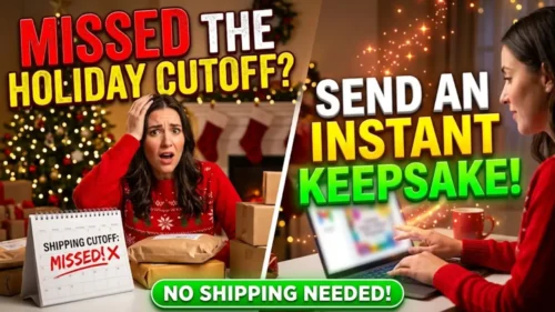 Missed the Holiday Shipping Cutoff? How to Send an Instant Keepsake